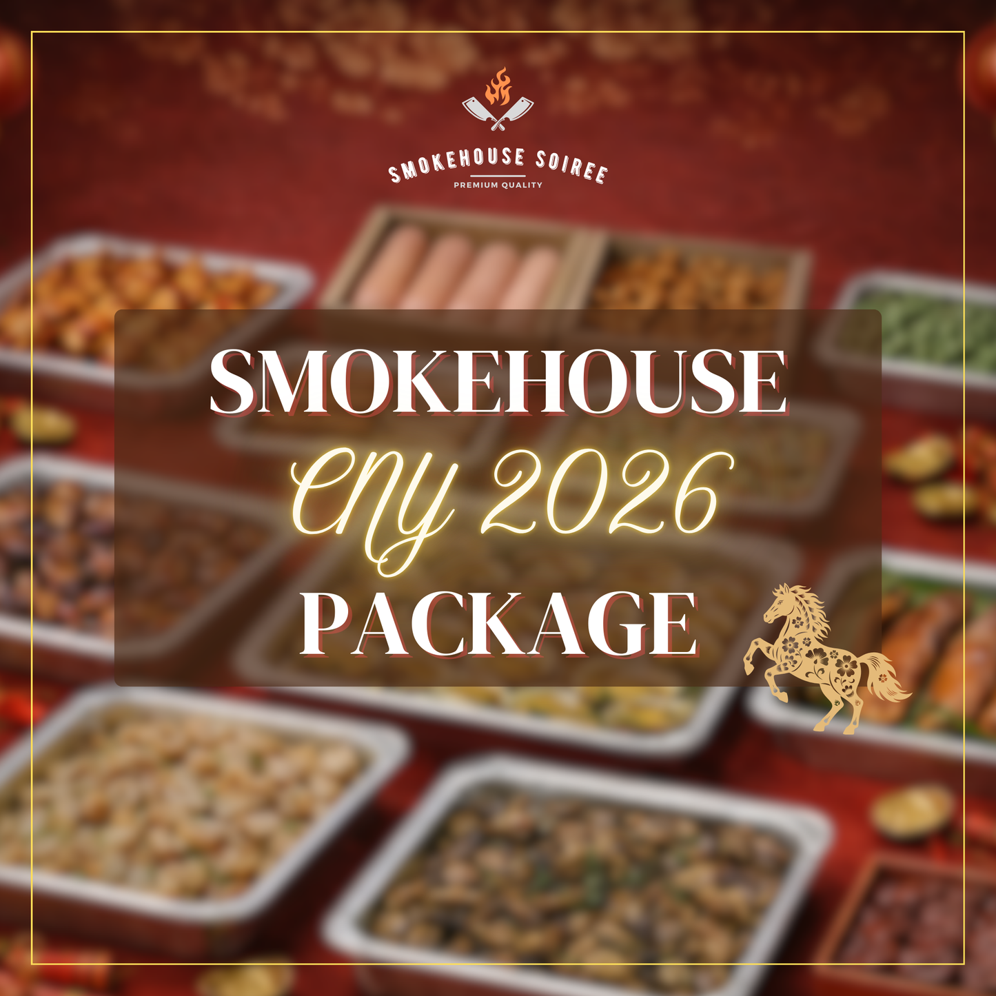 Smokehouse CNY 2026 Package